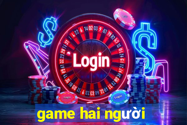 game hai người