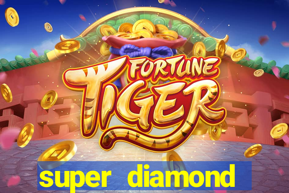 super diamond deluxe slot