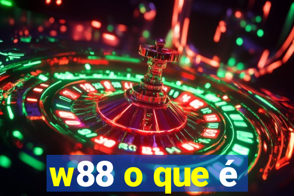 w88 o que é