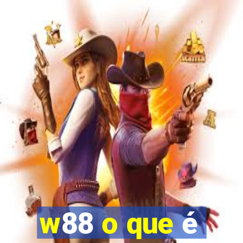 w88 o que é