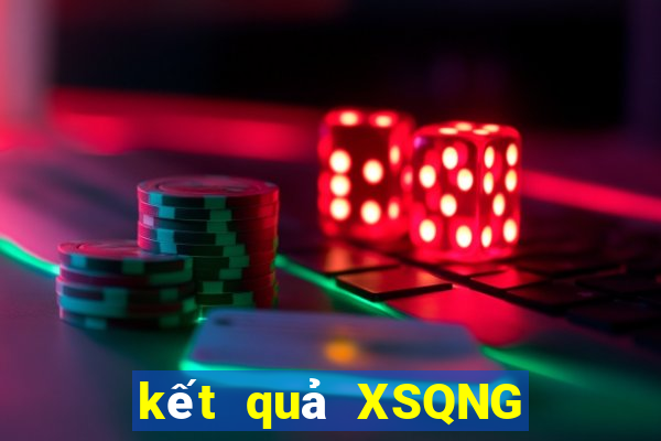 kết quả XSQNG ngày 3