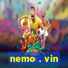 nemo . vin