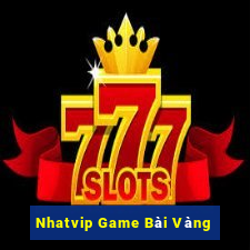 Nhatvip Game Bài Vàng