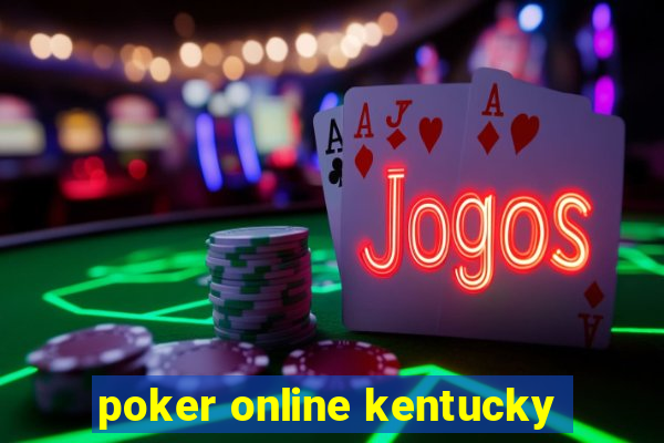 poker online kentucky