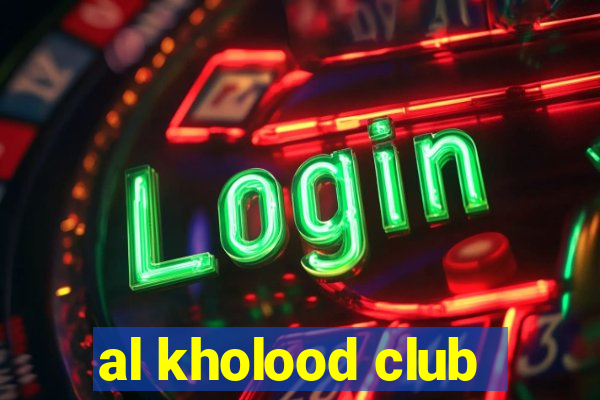 al kholood club