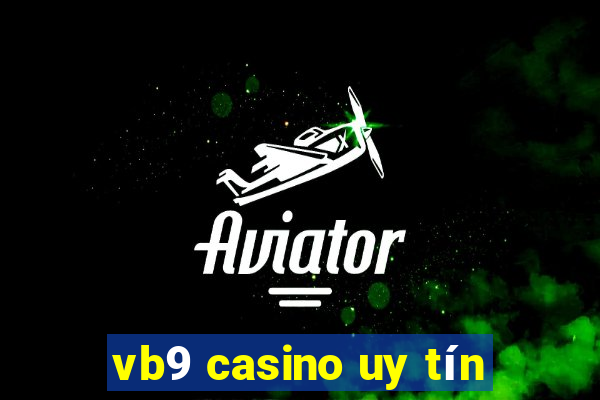 vb9 casino uy tín