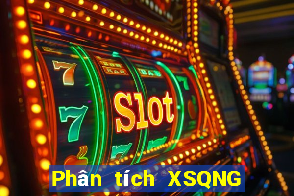 Phân tích XSQNG ngày 30