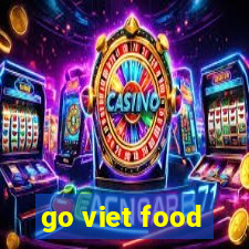 go viet food