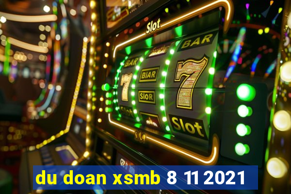 du doan xsmb 8 11 2021