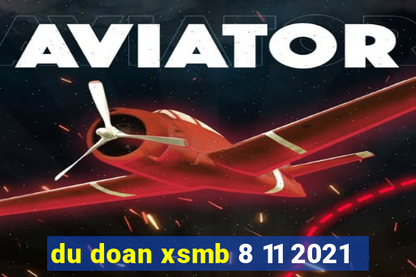 du doan xsmb 8 11 2021