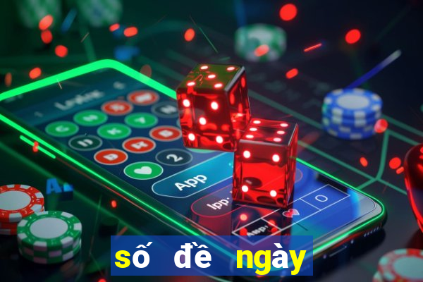 số đề ngày hôm nay