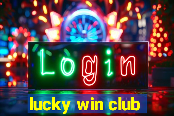 lucky win club