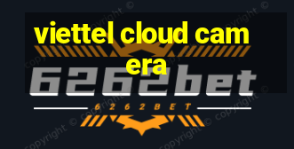 viettel cloud camera