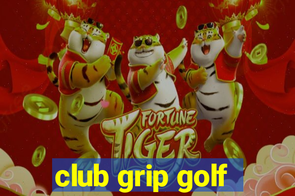 club grip golf