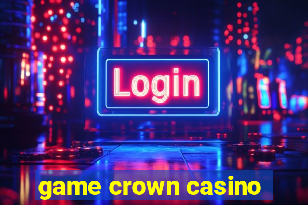 game crown casino