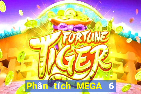 Phân tích MEGA 6 45 ngày 12