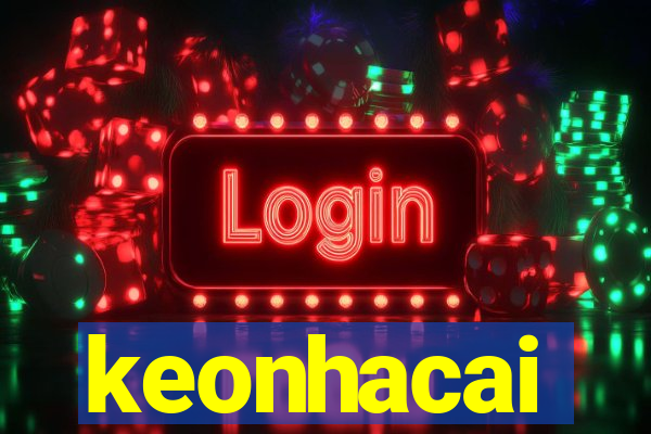 keonhacai