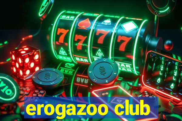 erogazoo club