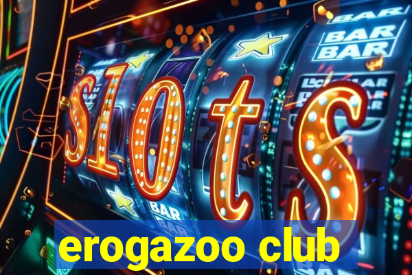 erogazoo club