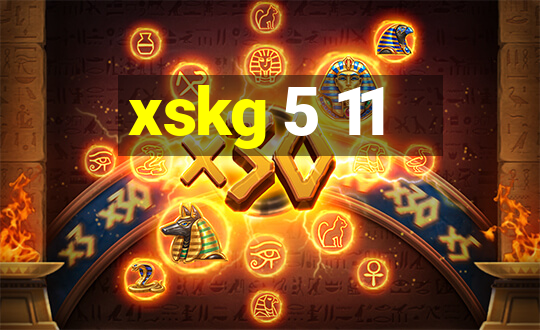 xskg 5 11