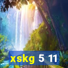 xskg 5 11