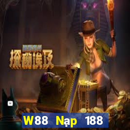 W88 Nạp 188 điện thoại chơi game đại phát