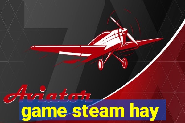 game steam hay