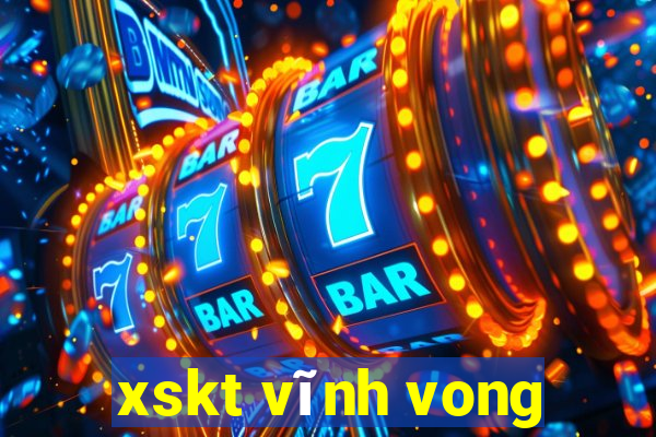 xskt vĩnh vong