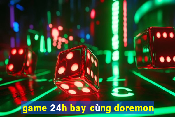 game 24h bay cùng doremon