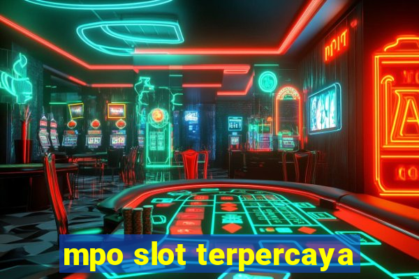 mpo slot terpercaya