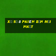 Xổ số 8 phiên bản mới nhất