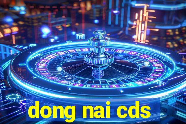 dong nai cds