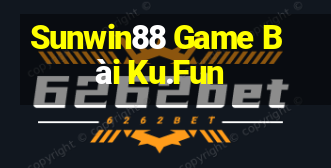 Sunwin88 Game Bài Ku.Fun