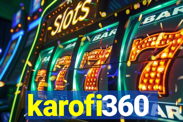 karofi360