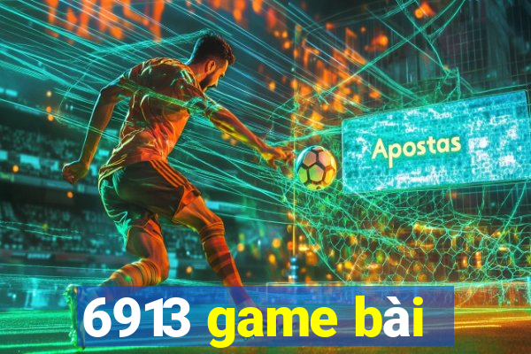 6913 game bài