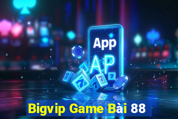 Bigvip Game Bài 88