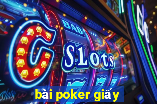 bài poker giấy