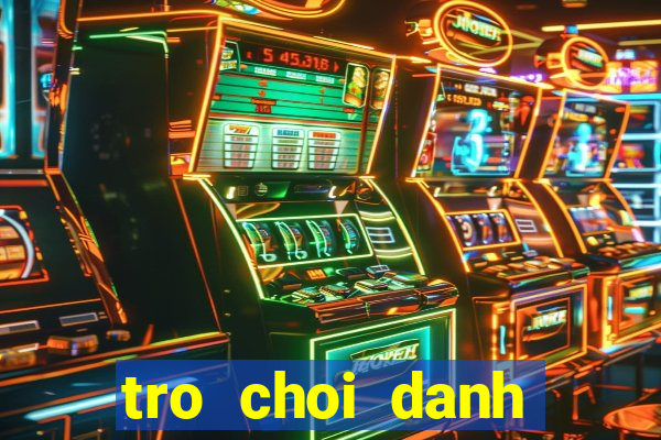 tro choi danh trong dien tu