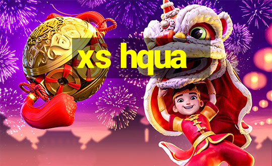 xs hqua