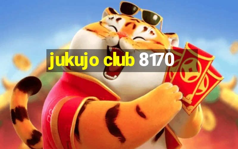 jukujo club 8170