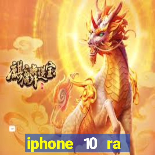 iphone 10 ra đời năm nào