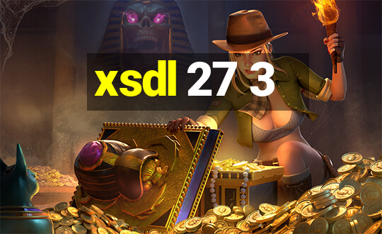 xsdl 27 3