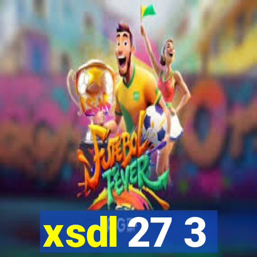 xsdl 27 3