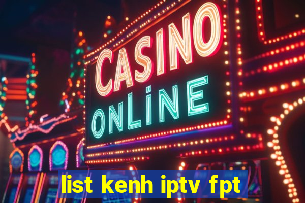 list kenh iptv fpt