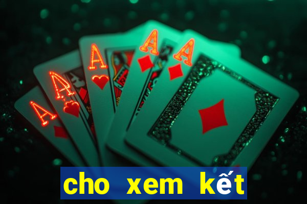 cho xem kết quả xổ số miền bắc hôm nay