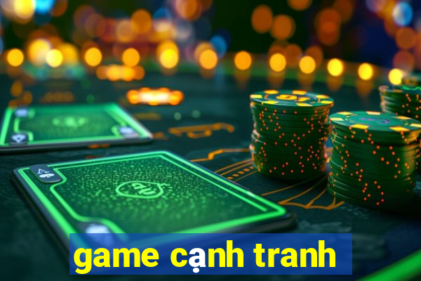 game cạnh tranh