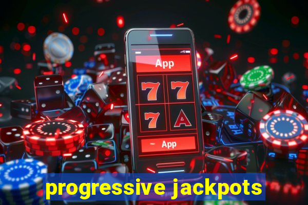 progressive jackpots