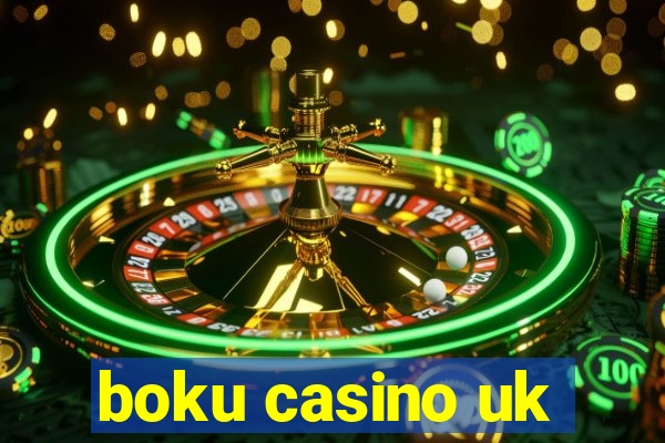 boku casino uk