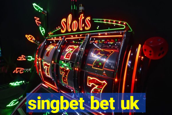 singbet bet uk