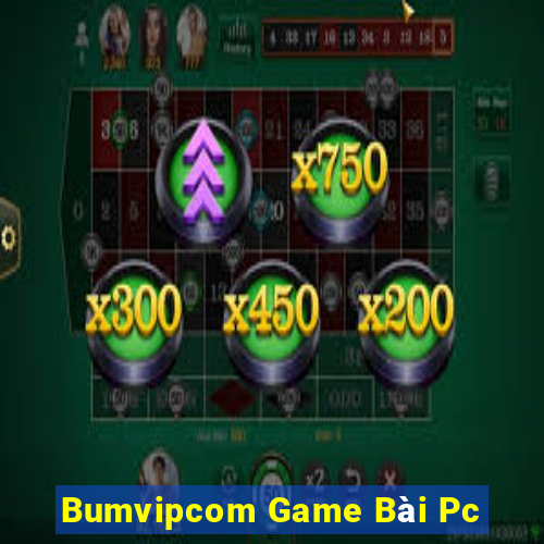 Bumvipcom Game Bài Pc